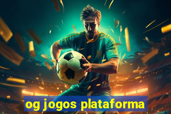 og jogos plataforma